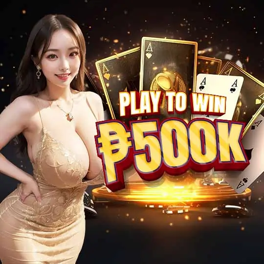 Play to Win 500k Bonus